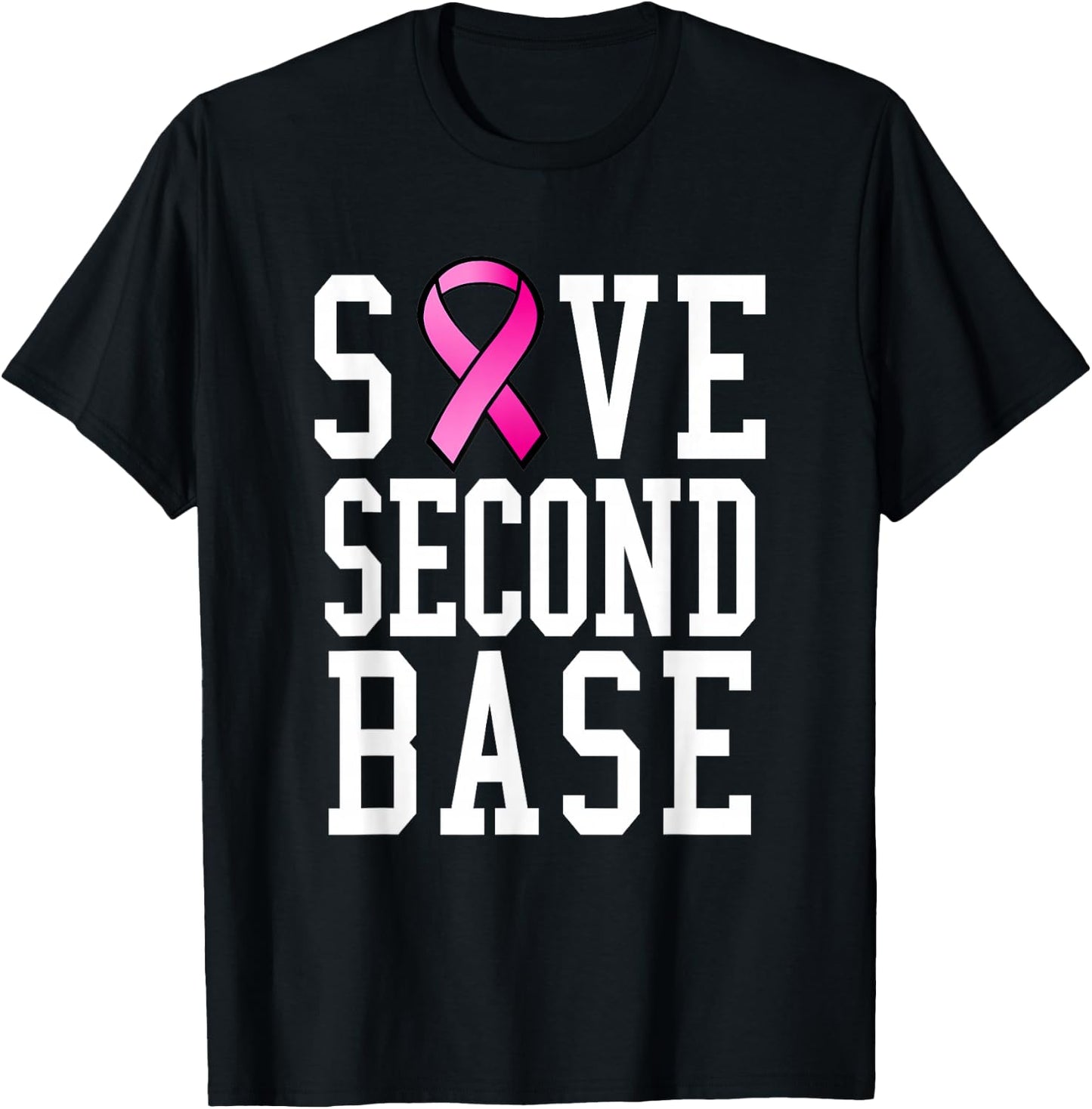 Save Second Base Shirt Breast Cancer T-Shirt - T-Shirt | Black