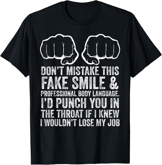 Job Makes Me Want To Throat Punch Coworkers Funny Novelty T-Shirt - T-Shirt | Black