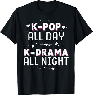 K-Pop All Day K-Drama All Night KDrama KPop K Pop Korean T-Shirt - T-Shirt | Black