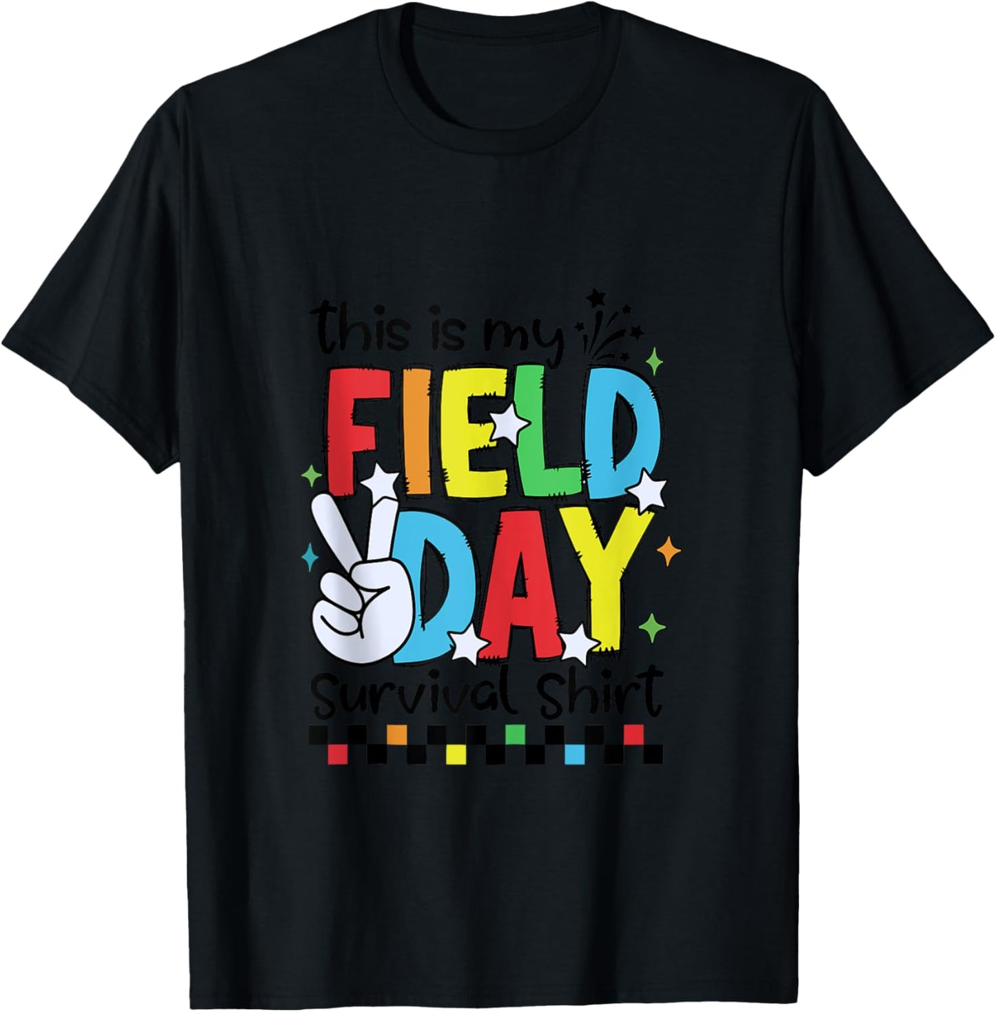 This Is My Field Day Survival Shirt Field Trip Fun Day Funny T-Shirt - T-Shirt | Black