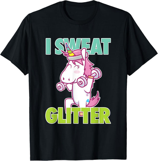 I Sweat Glitter I Funny & Sassy Unicorn Workout Shirt T-Shirt - T-Shirt | Black