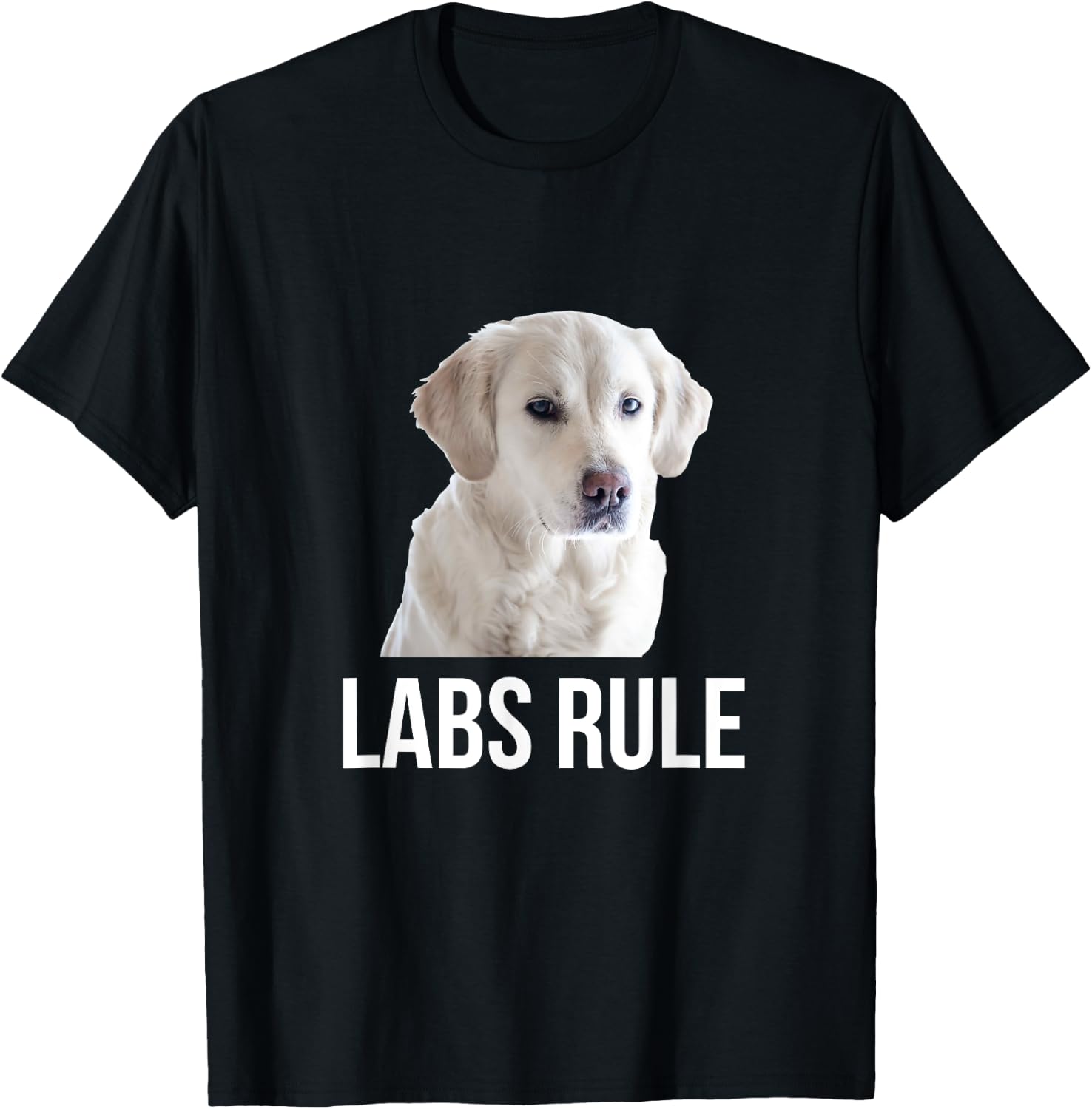 White Labrador Retrievers Rule (Labs) T-Shirt - T-Shirt | Black