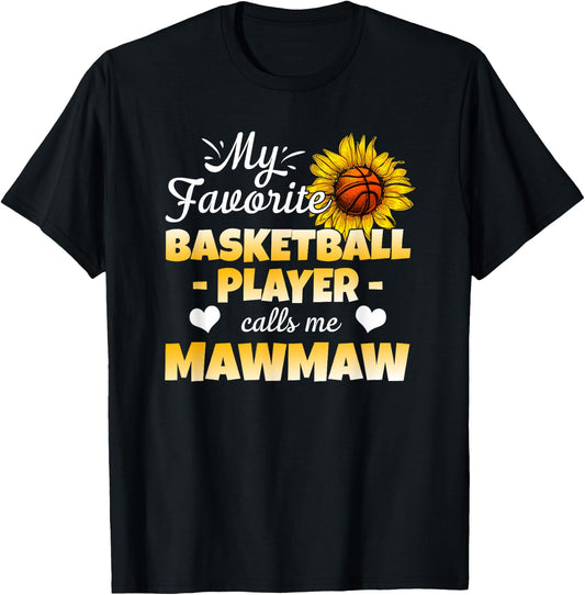 My Favorite Basketball Player Calls Me Mawmaw T-Shirt - T-Shirt | Black