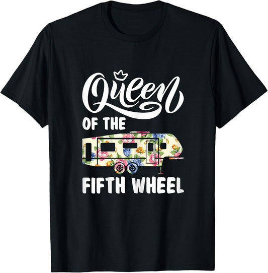 Queen Of The Fifth Wheel Funny Parking Camper Women Shirt T-Shirt - T-Shirt | Black