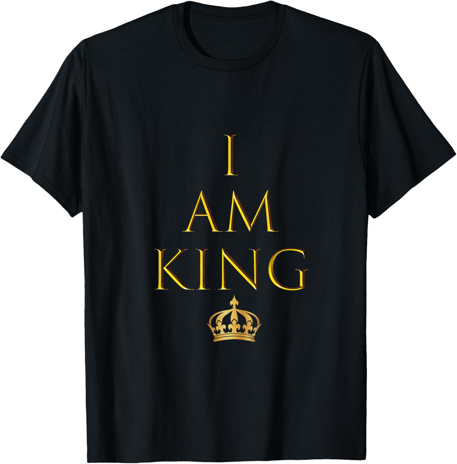 I AM King T Shirt T-Shirt - T-Shirt | Black