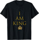 I AM King T Shirt T-Shirt - T-Shirt | Black