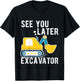 Kids see you later excavator toddler boy funny T-Shirt - T-Shirt | Black
