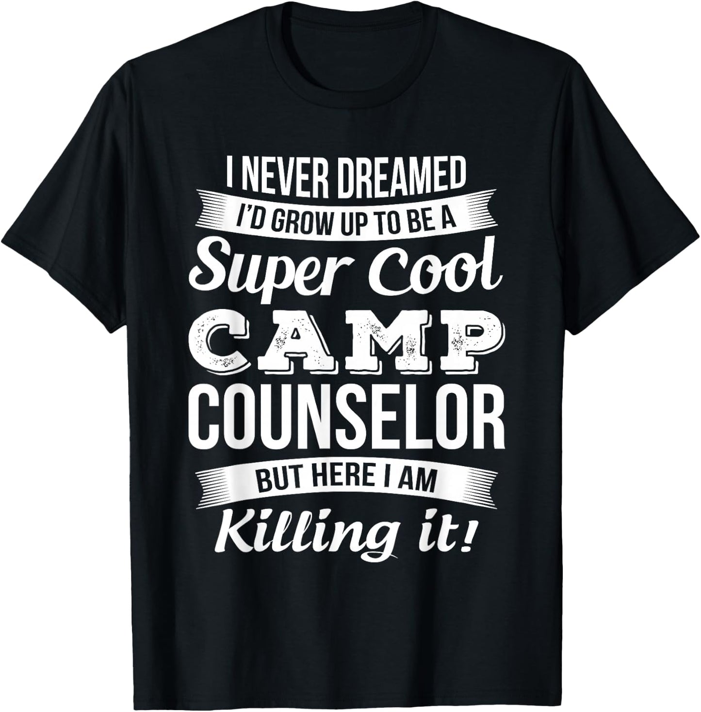 Funny Camp Counselor Gift T-Shirt - T-Shirt | Black