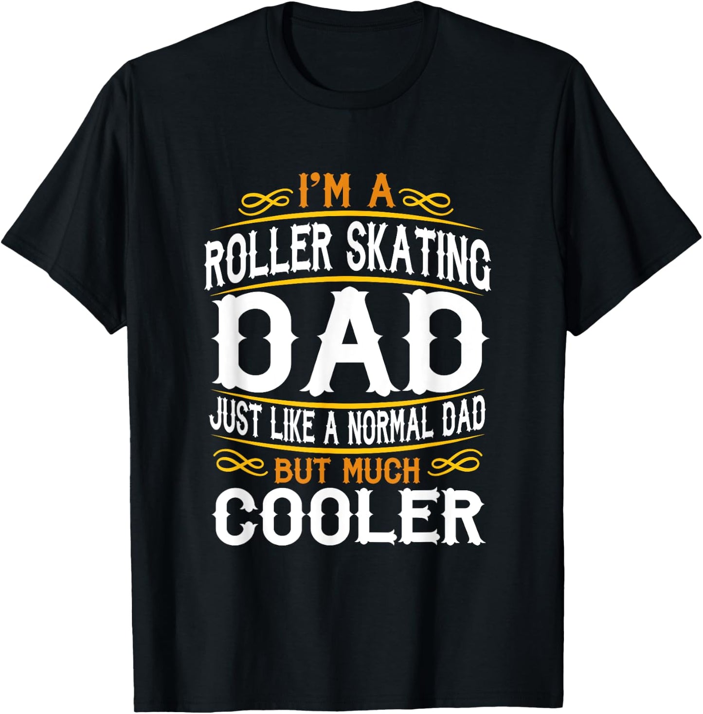 Roller Skating Dad, I'm a Dad Shirt. Vintage t shirts F553 T-Shirt - T-Shirt | Black