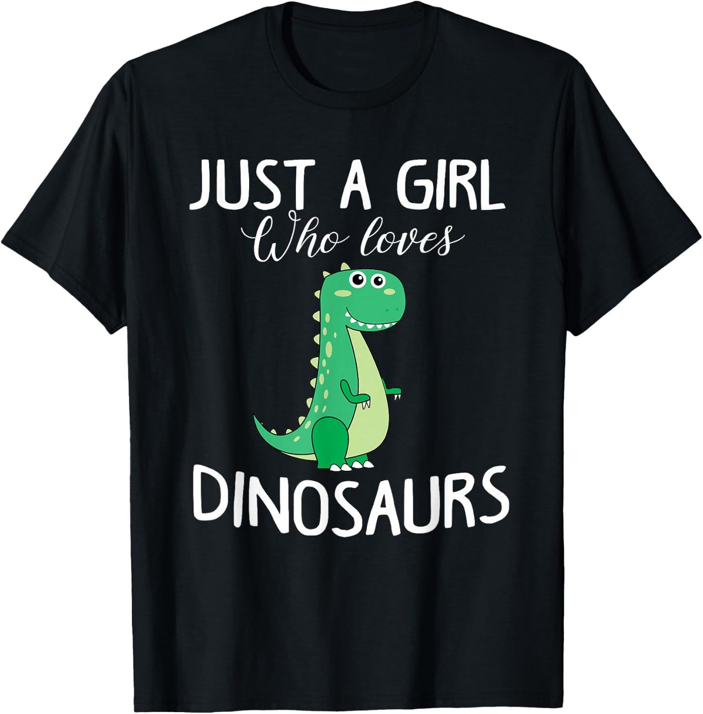 Just a Girl who Loves Dinosaurs Cute T-rex Gift Girls Women T-Shirt - T-Shirt | Black