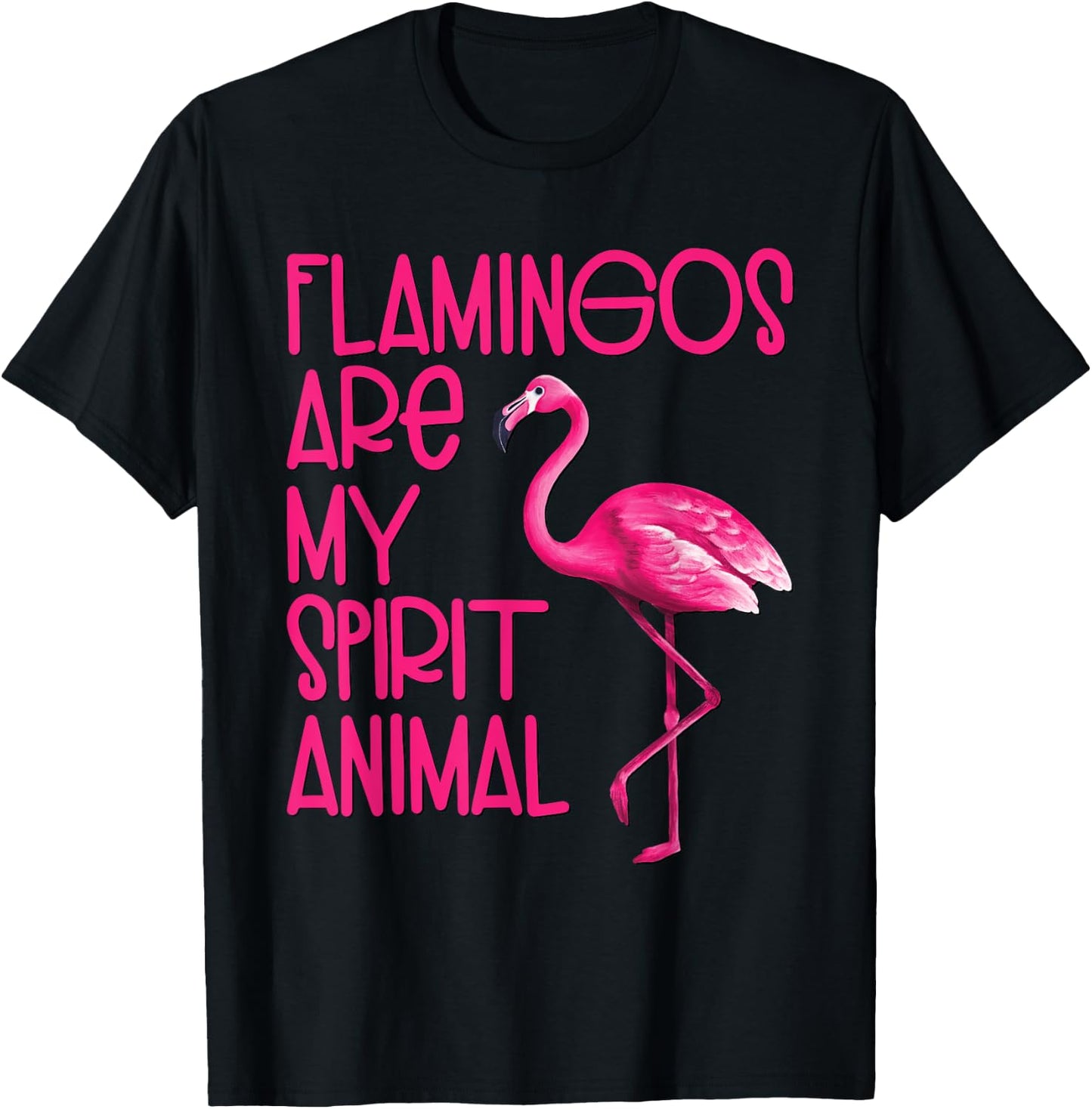 Flamingos Are My Spirit Animal Cute Flamingo Lover T-Shirt - T-Shirt | Black