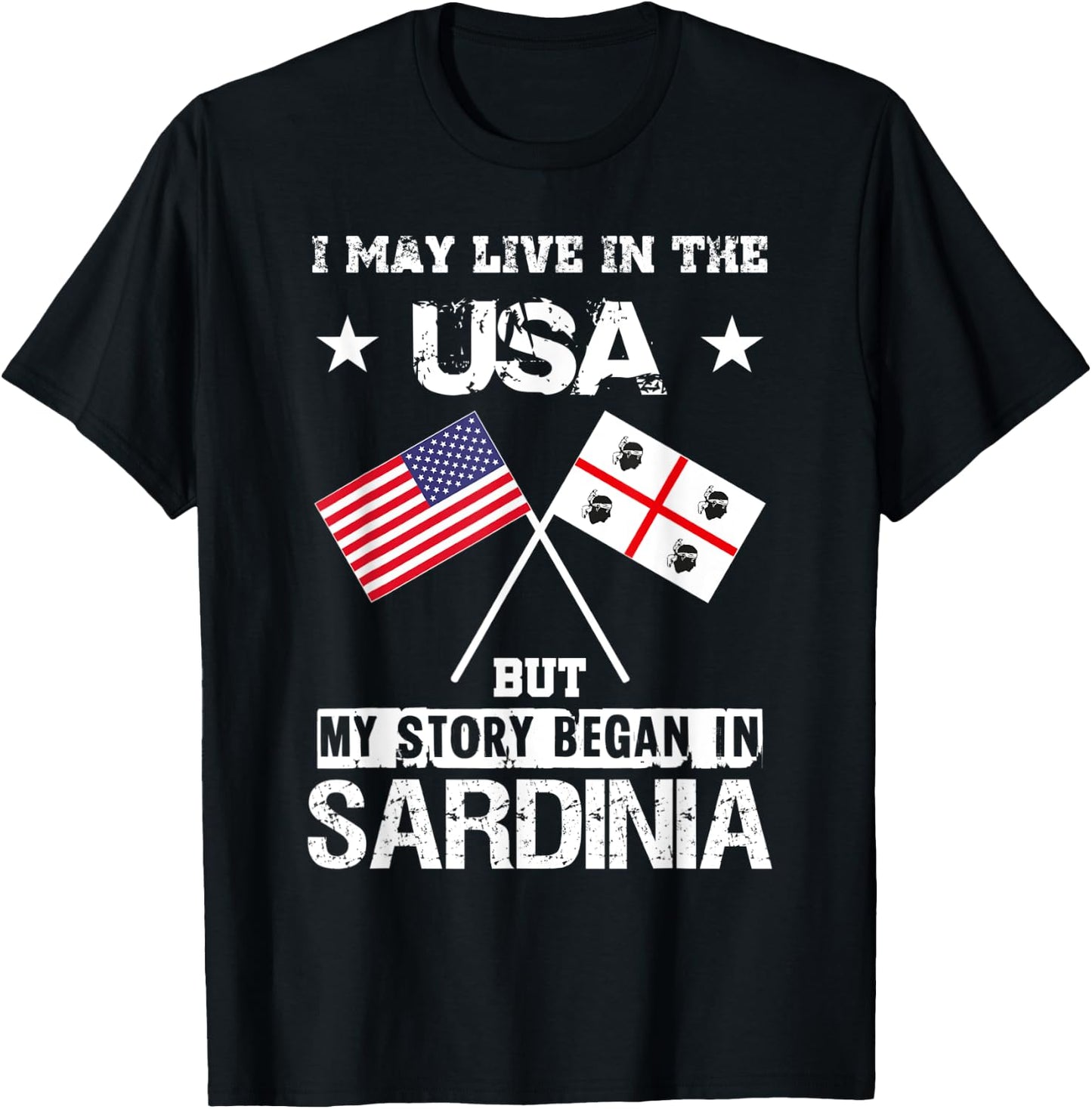 USA America Sardinia Flag My Story Began Sardegna T-Shirt - T-Shirt | Black
