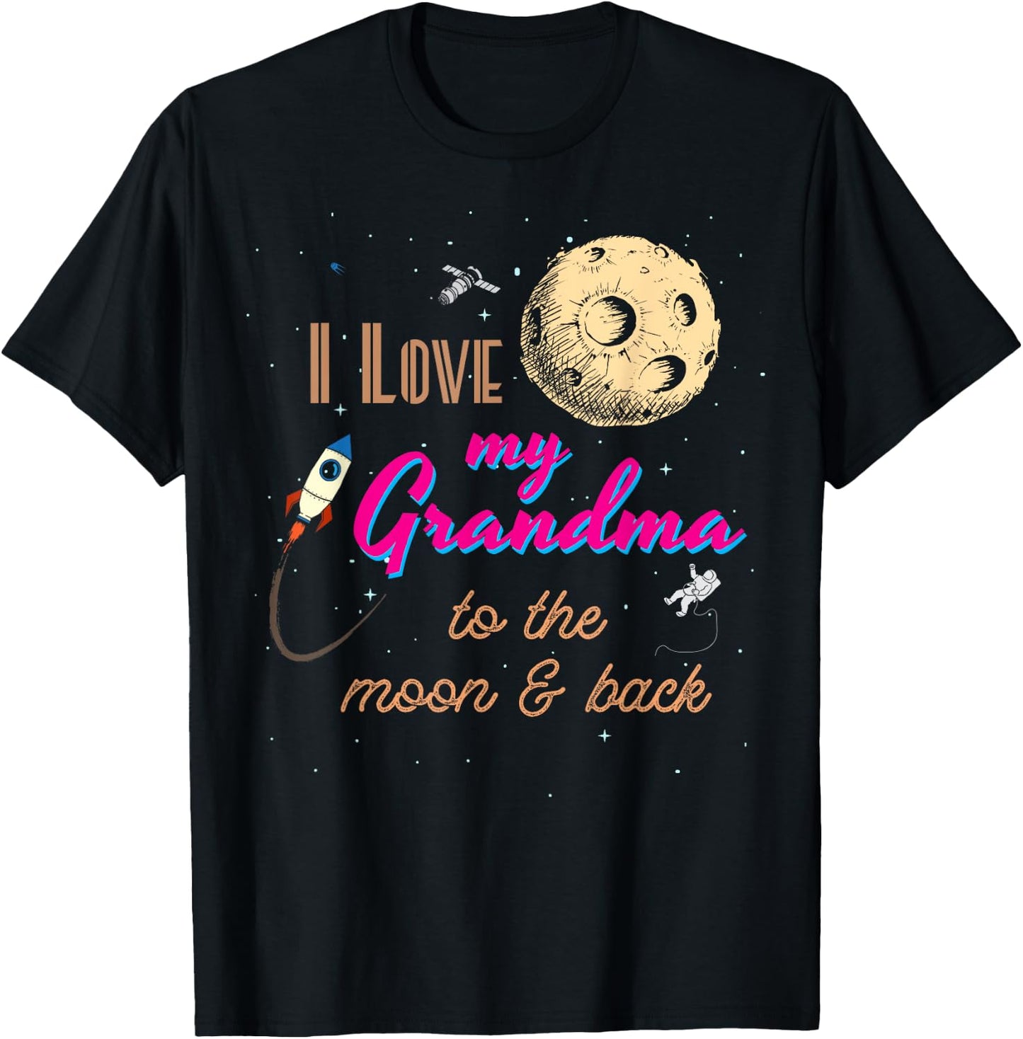 I Love My Grandma to the Moon and Back T-Shirt - T-Shirt | Black