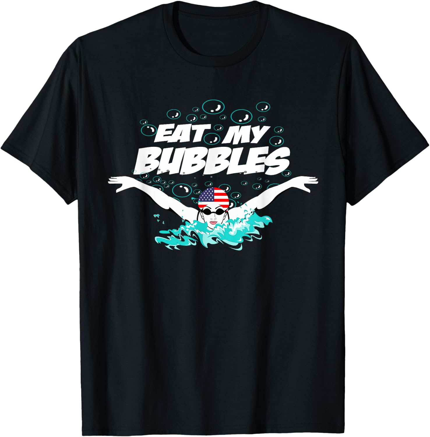 Swim Swimmer Funny Swimming Eat My Bubbles Goggles Cap Shirt T-Shirt - T-Shirt | Black