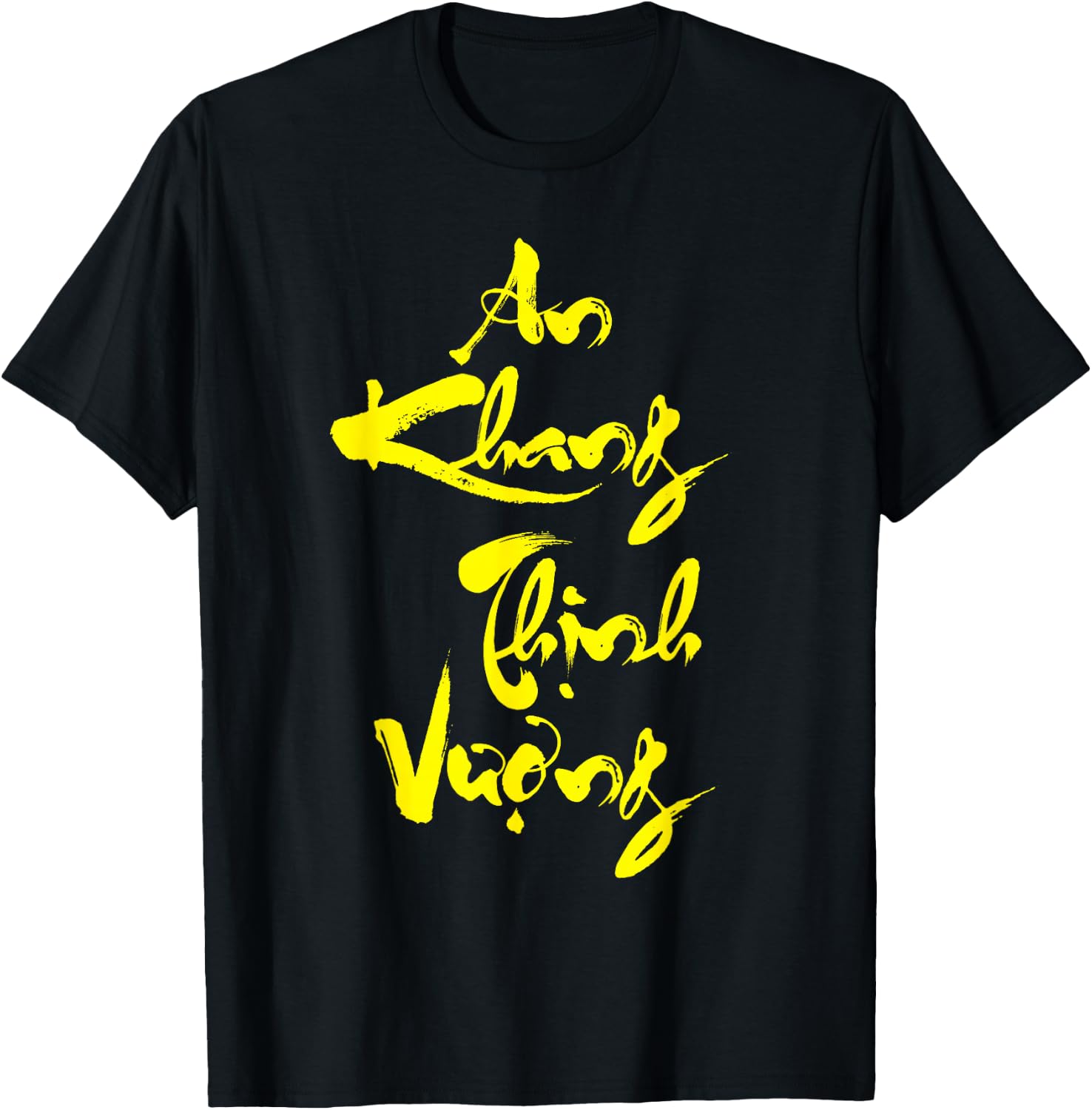 Vietnam Tet Holiday Lunar New Year An Khang Thinh Vuong T-Shirt - T-Shirt | Black