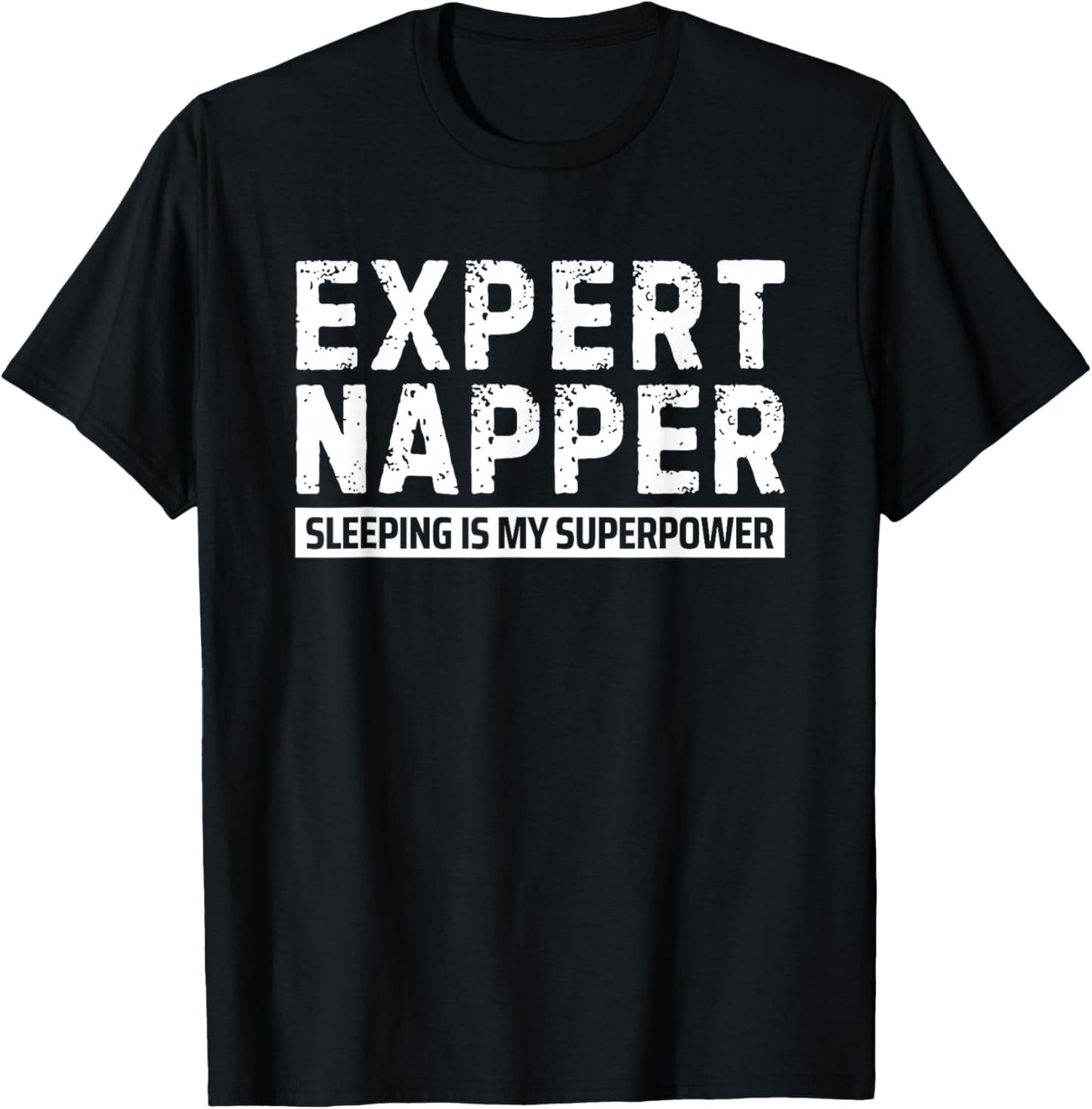 Expert Napper Sleeping is My Superpower T-Shirt - T-Shirt | Black