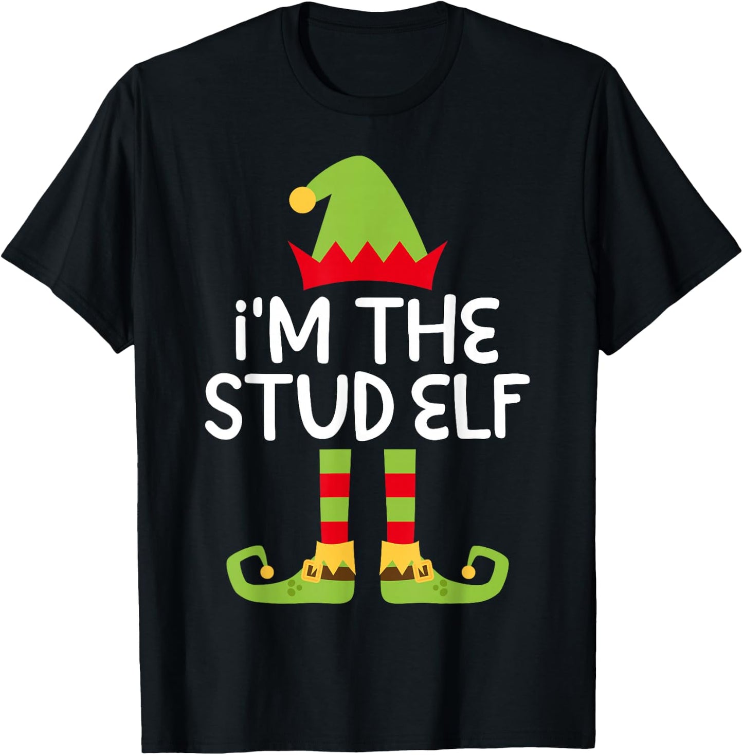I'm The Stud Elf Shirt Adult Kids Matching Christmas Elf T-Shirt - T-Shirt | Black