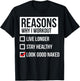 Reasons Why I Workout - Look Good Naked - Gym T-Shirt - T-Shirt | Black