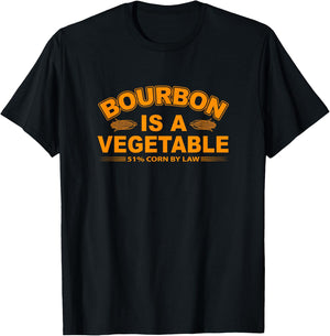 Bourbon is a Vegetable Whiskey Bourbon Drinking T-Shirt - T-Shirt | Black