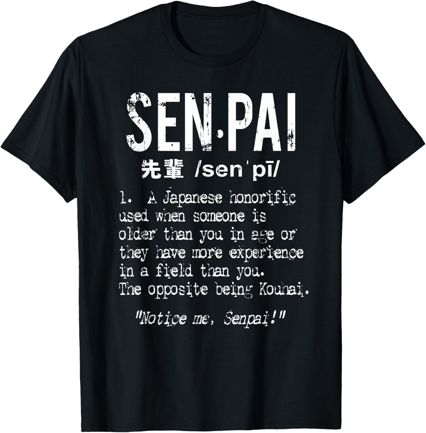 Distressed Senpai Definition - Sempai Gag T-Shirt - T-Shirt | Black