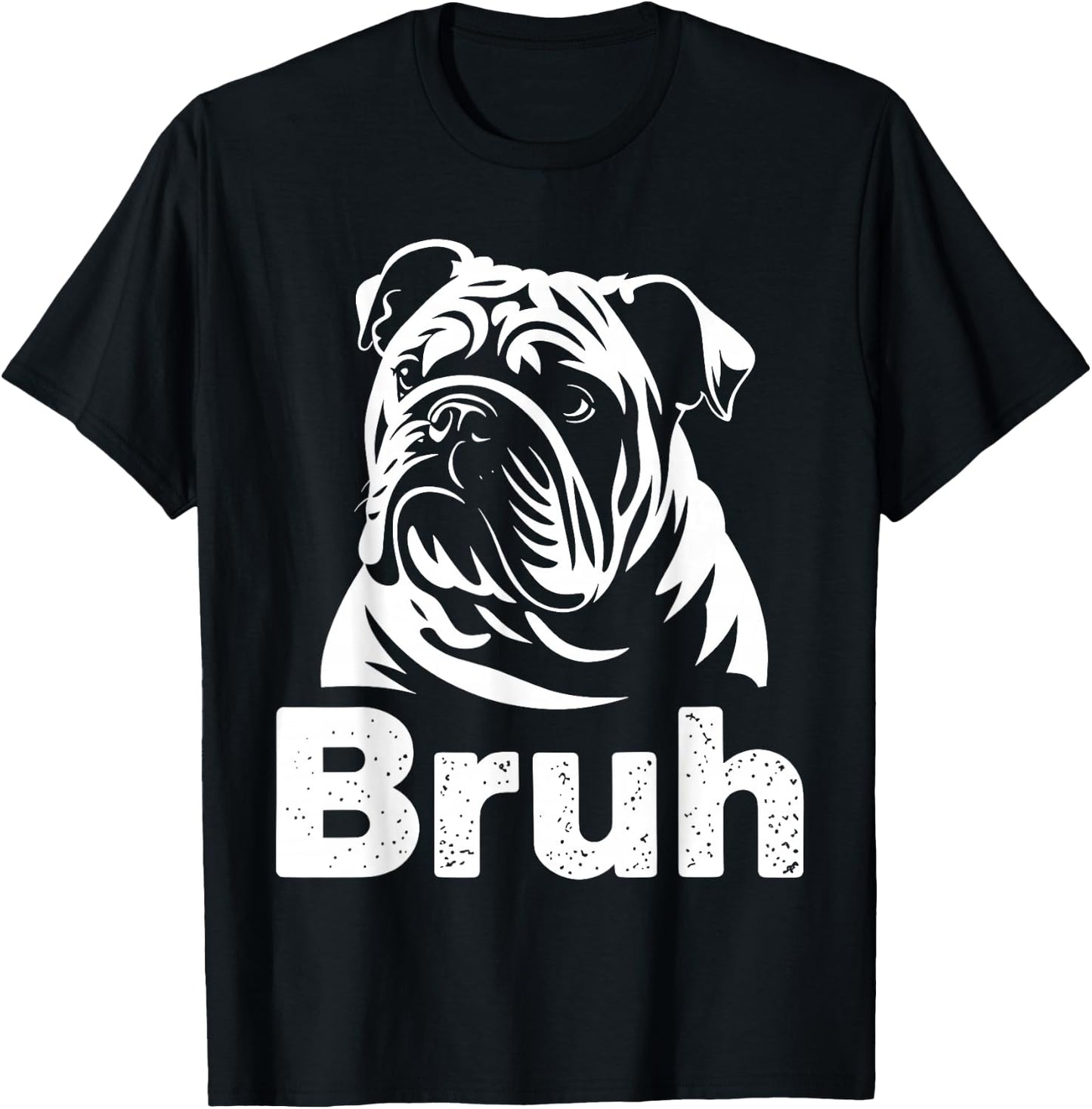 Bruh Funny English Bulldog Meme Dog Lover Art T-Shirt - T-Shirt | Black