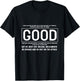 GOOD Motivational Jocko Quote Store T-Shirt - T-Shirt | Black