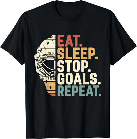 Eat Sleep Stop Goals Repeat Ice Hockey Goalie T-Shirt - T-Shirt | Black