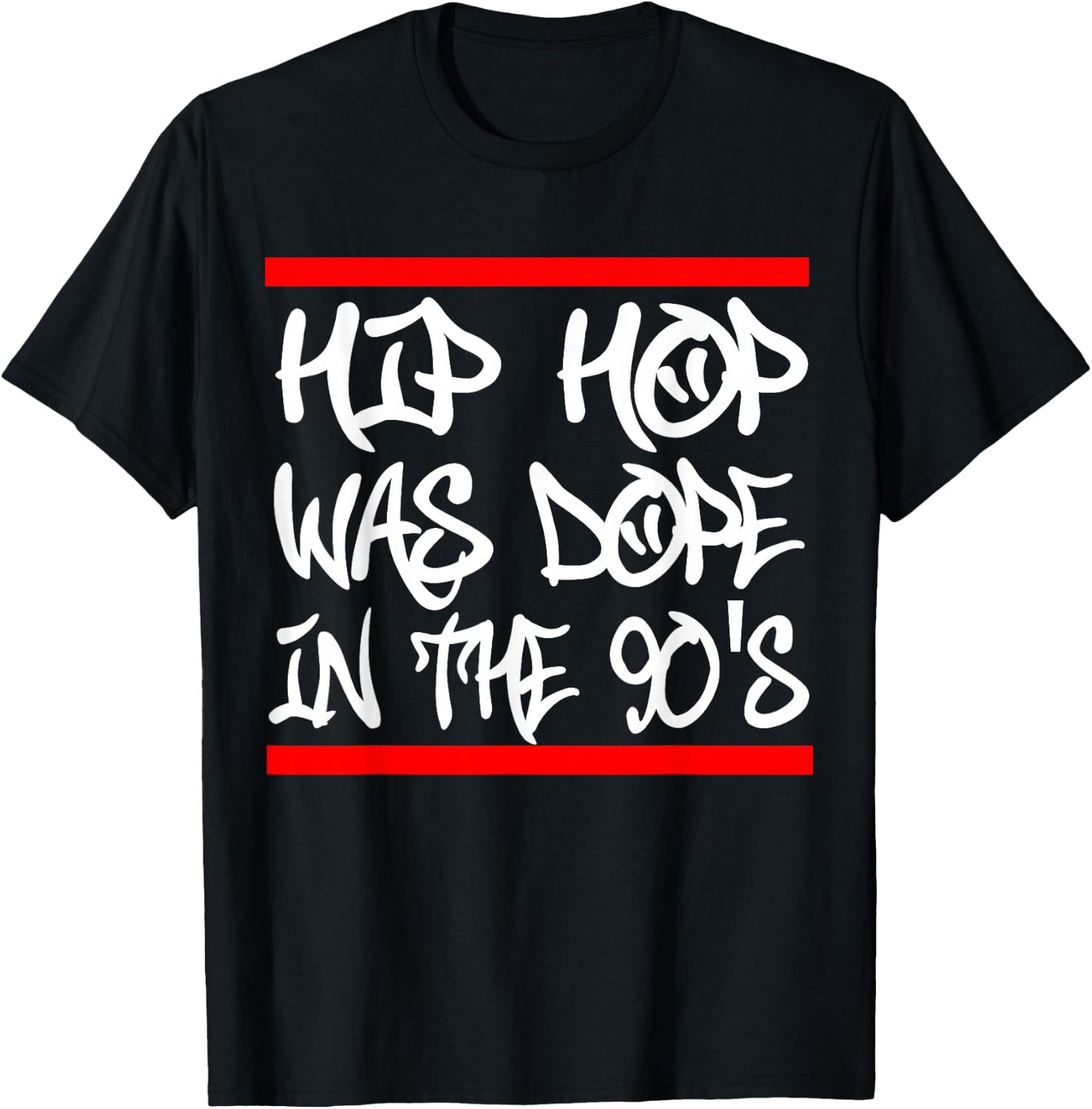 I Love 90's Hip Hop Design Hip Hop was Dope in The 90's T-Shirt - T-Shirt | Black