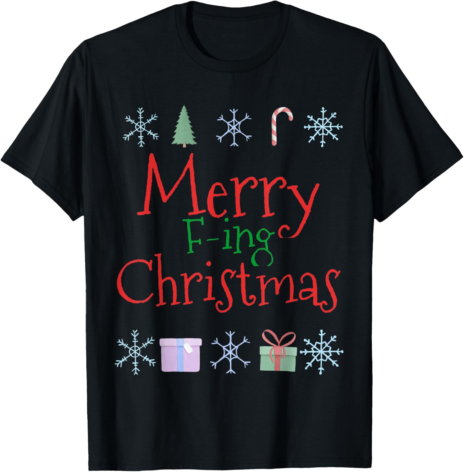 Merry Fucking (F-ing) Christmas Funny Sarcastic Quote T-Shirt - T-Shirt | Black
