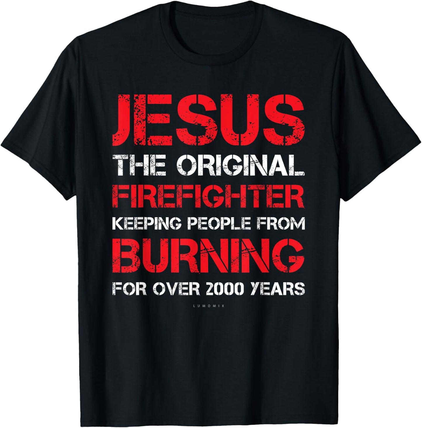 Jesus The Original Firefighter Shirts - Funny Firefighter T-Shirt - T-Shirt | Black