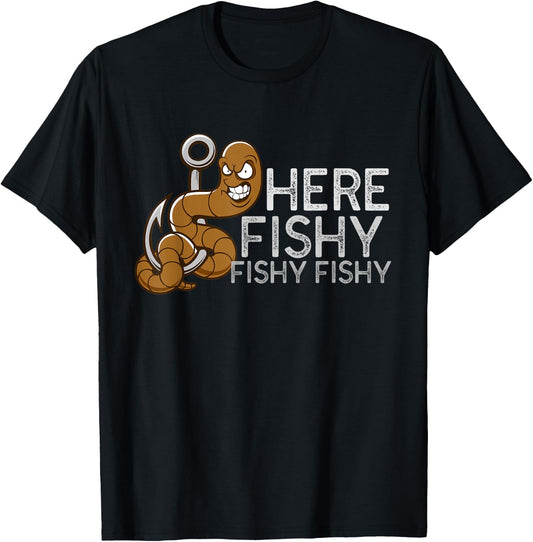 Fisherman Fishing T Shirt | Here Fishy Fishy Fishy T-Shirt - T-Shirt | Black