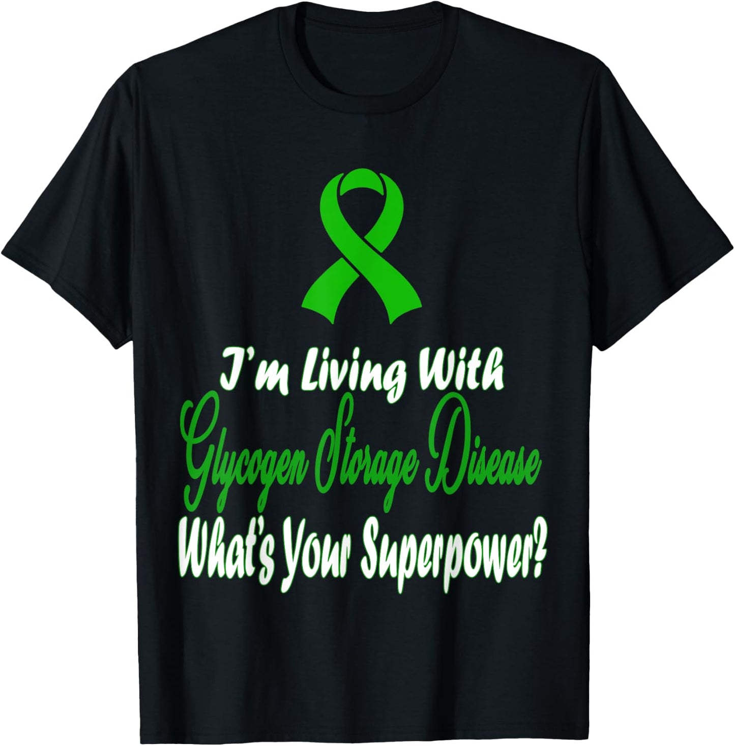 Glycogen Storage Disease Awareness T-Shirt - T-Shirt | Black