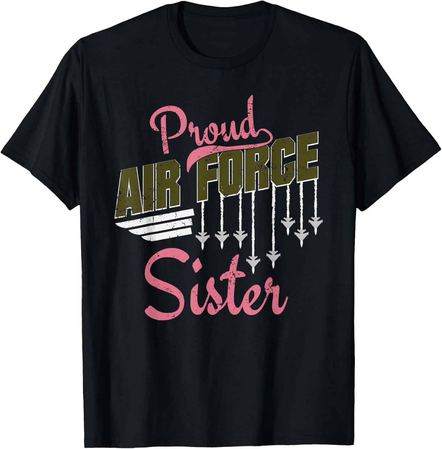 Proud Air Force Sister Veteran Patriotic Air Force T-Shirt - T-Shirt | Black