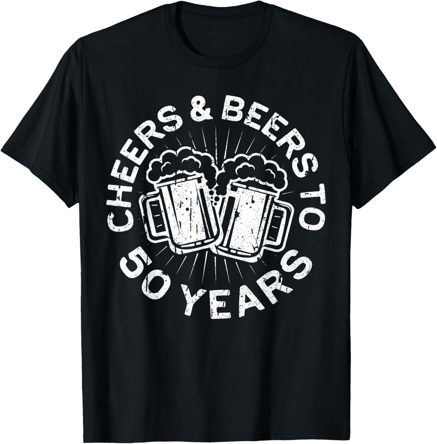Cheers And Beers To 50 Years 50th Birthday Shirt T-Shirt - T-Shirt | Black