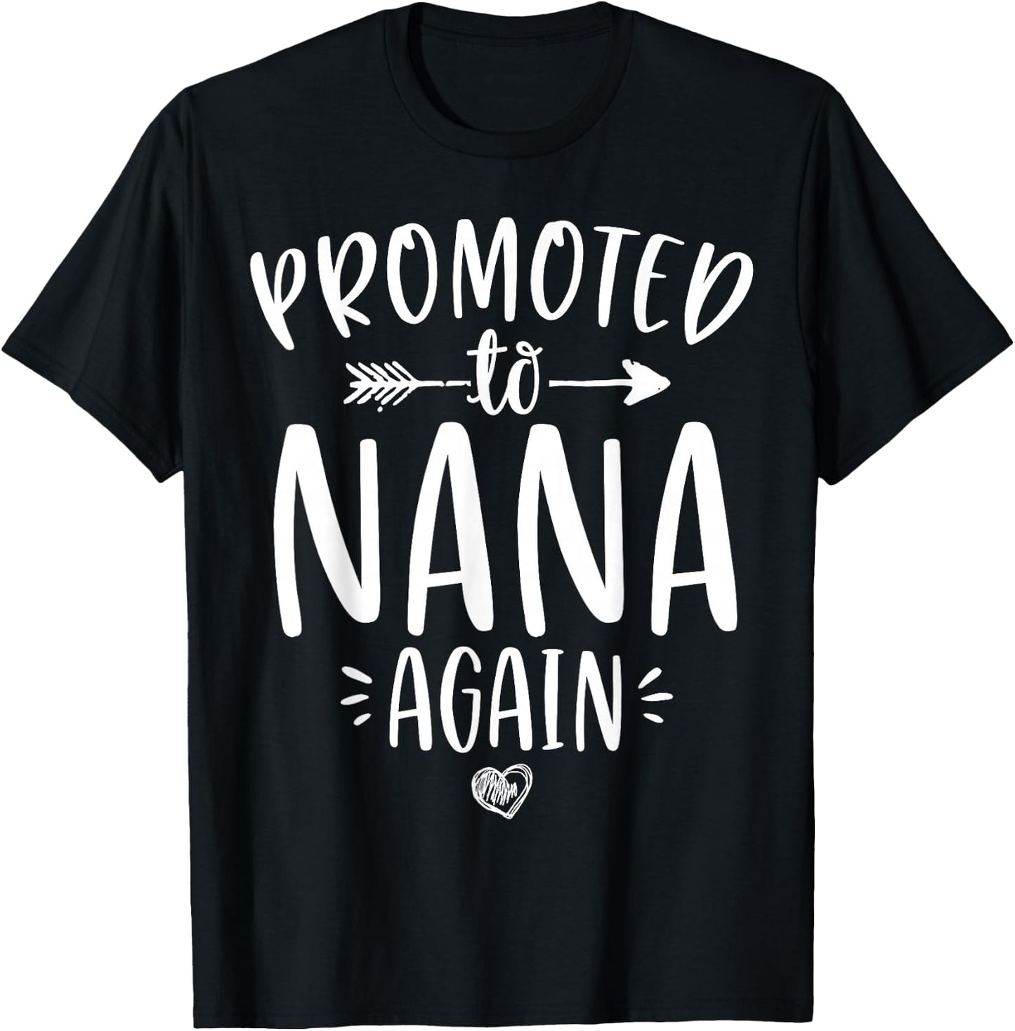 Promoted to Nana Again New Mimi Granny To Be Gigi Grandma T-Shirt - T-Shirt | Black