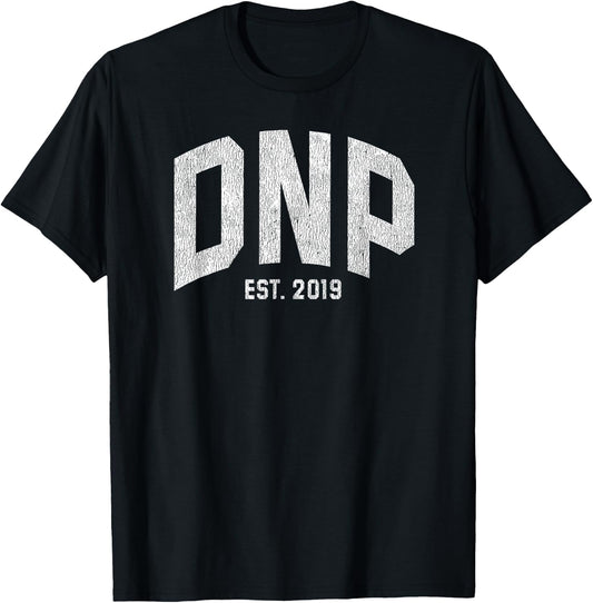 Doctor of Nursing Practice DNP Graduation Gift 2019 T-Shirt - T-Shirt | Black