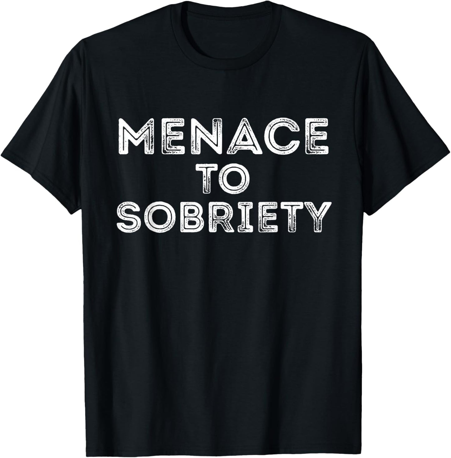 Menace To Sobriety Vintage Shirt Funny Saying Sarcastic Beer T-Shirt - T-Shirt | Black