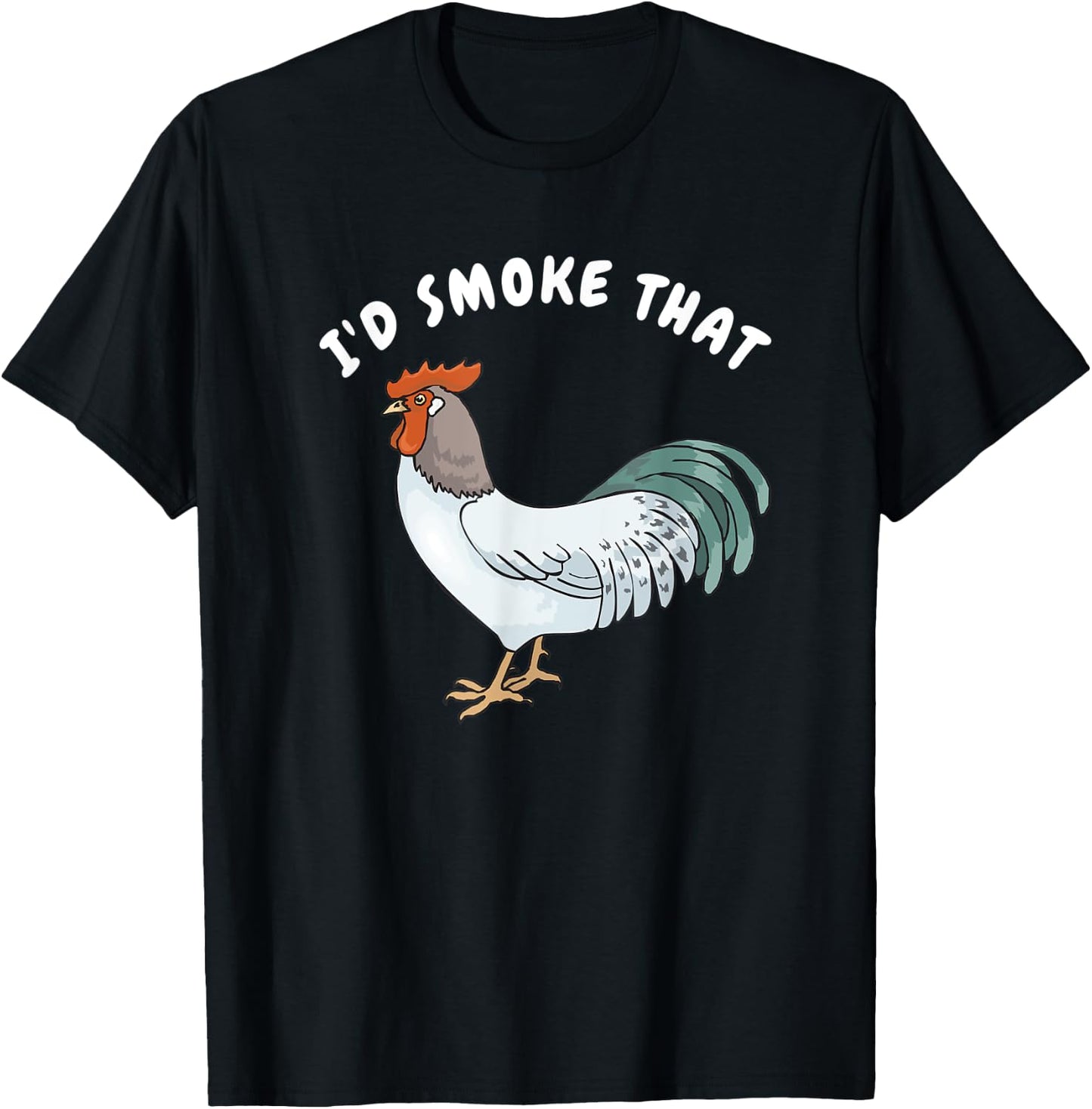 I'd Smoke That Funny Chicken Shirt Smoked Cured Food Shirts T-Shirt - T-Shirt | Black