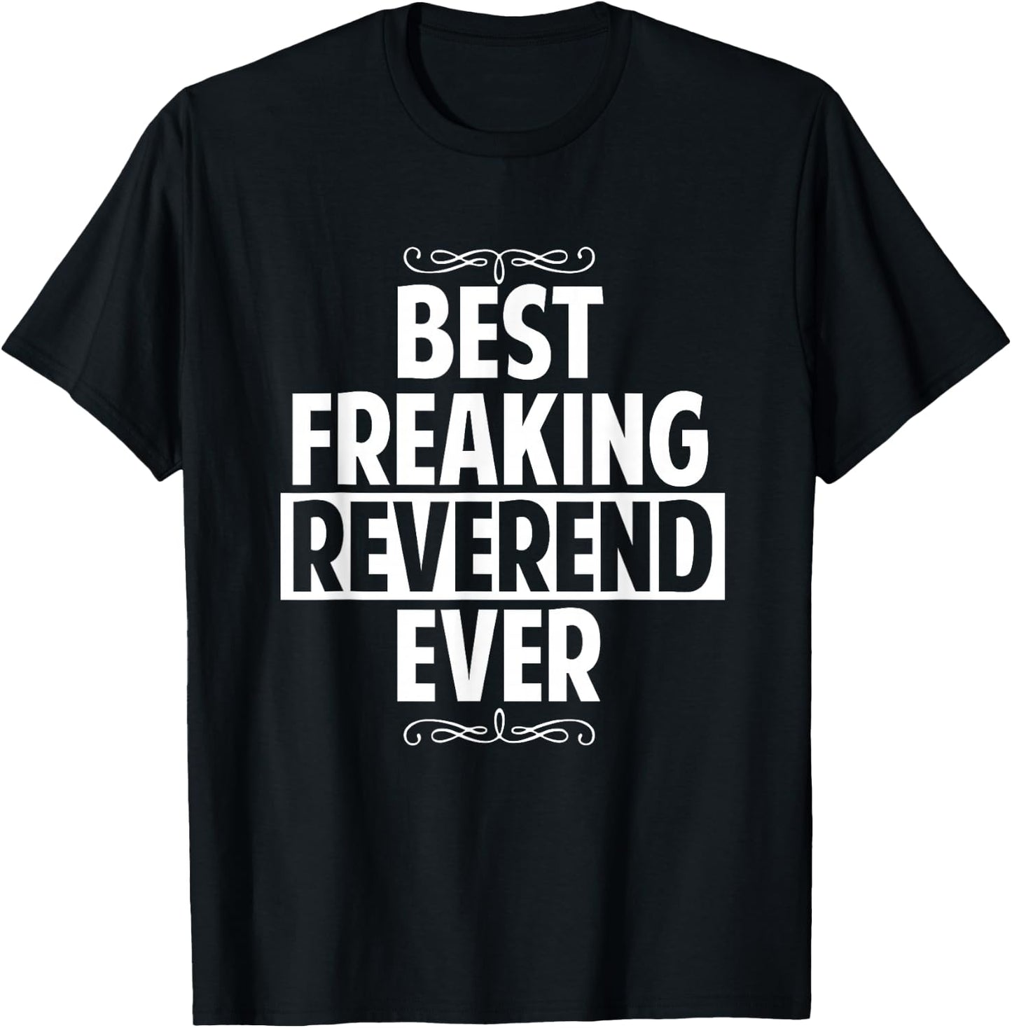 Funny Best Freaking Reversing Ever Gifts T-Shirt - T-Shirt | Black