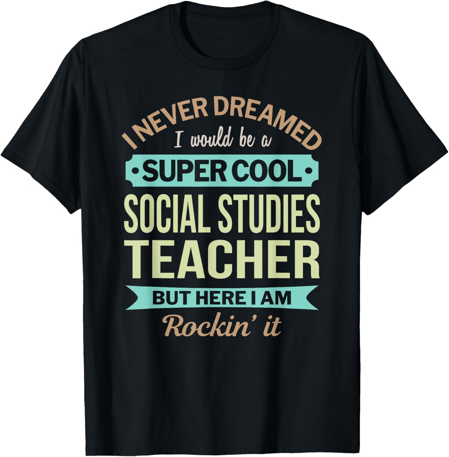 Social Studies Teacher Gift Funny Appreciation Men Women T-Shirt - T-Shirt | Black