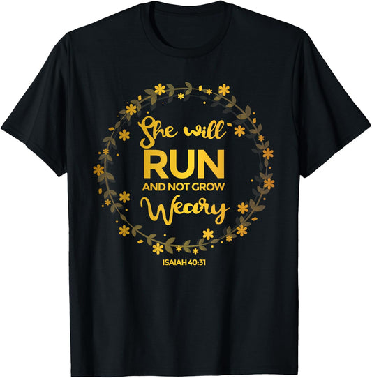 She Will Run And Not Grow Weary Shirt Christian T-Shirt - T-Shirt | Black