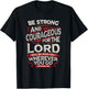 Be Strong And Courageous - Joshua 1:9 - Christian T-Shirt - T-Shirt | Black
