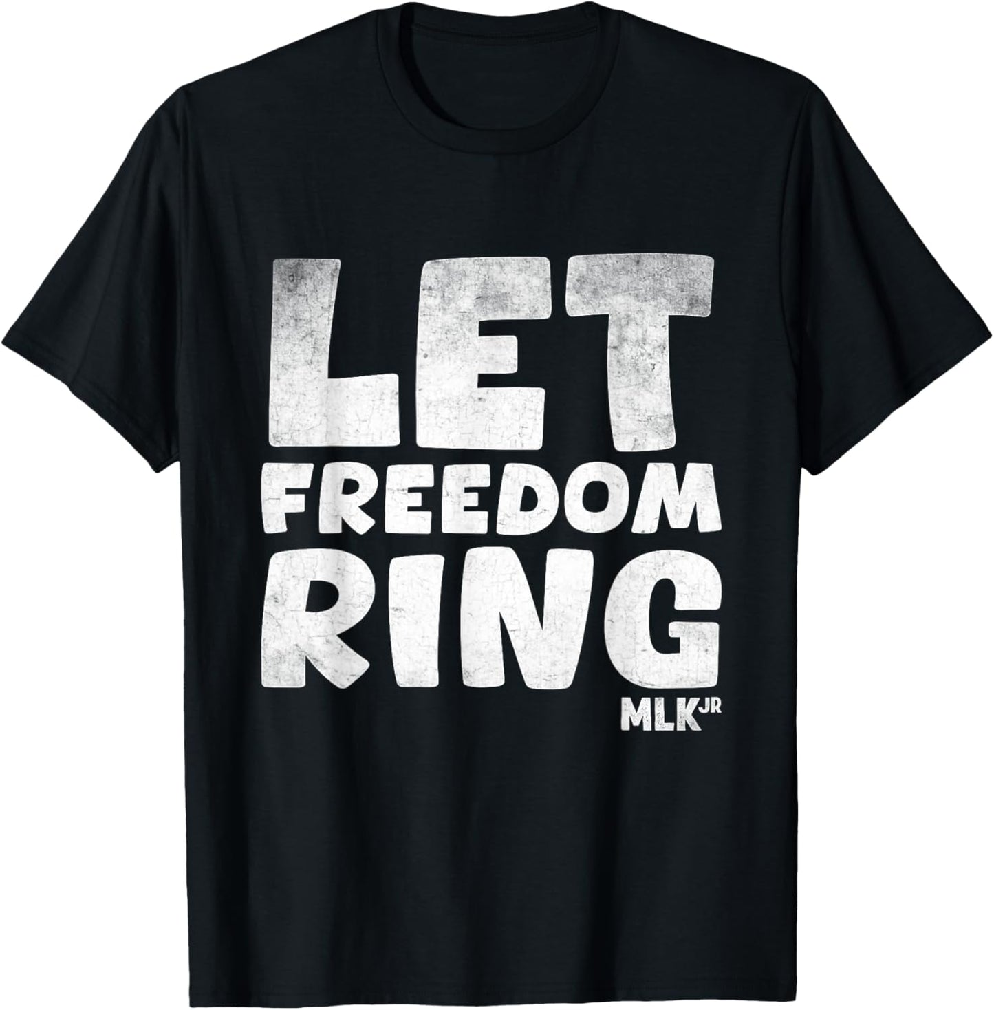 Let Freedom Ring MLK Day Black History Month BLM Men Women T-Shirt - T-Shirt | Black