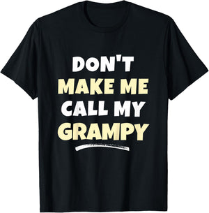 Kids Don't Make Me Call My Grampy Kids Grandkids Funny T-Shirt - T-Shirt | Black