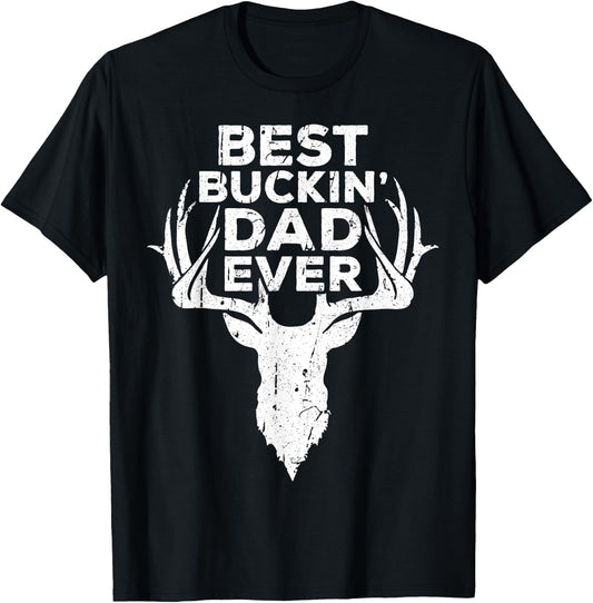 Best Buckin' Dad Ever Shirt Men Hunting Fathers Day T-Shirt - T-Shirt | Black