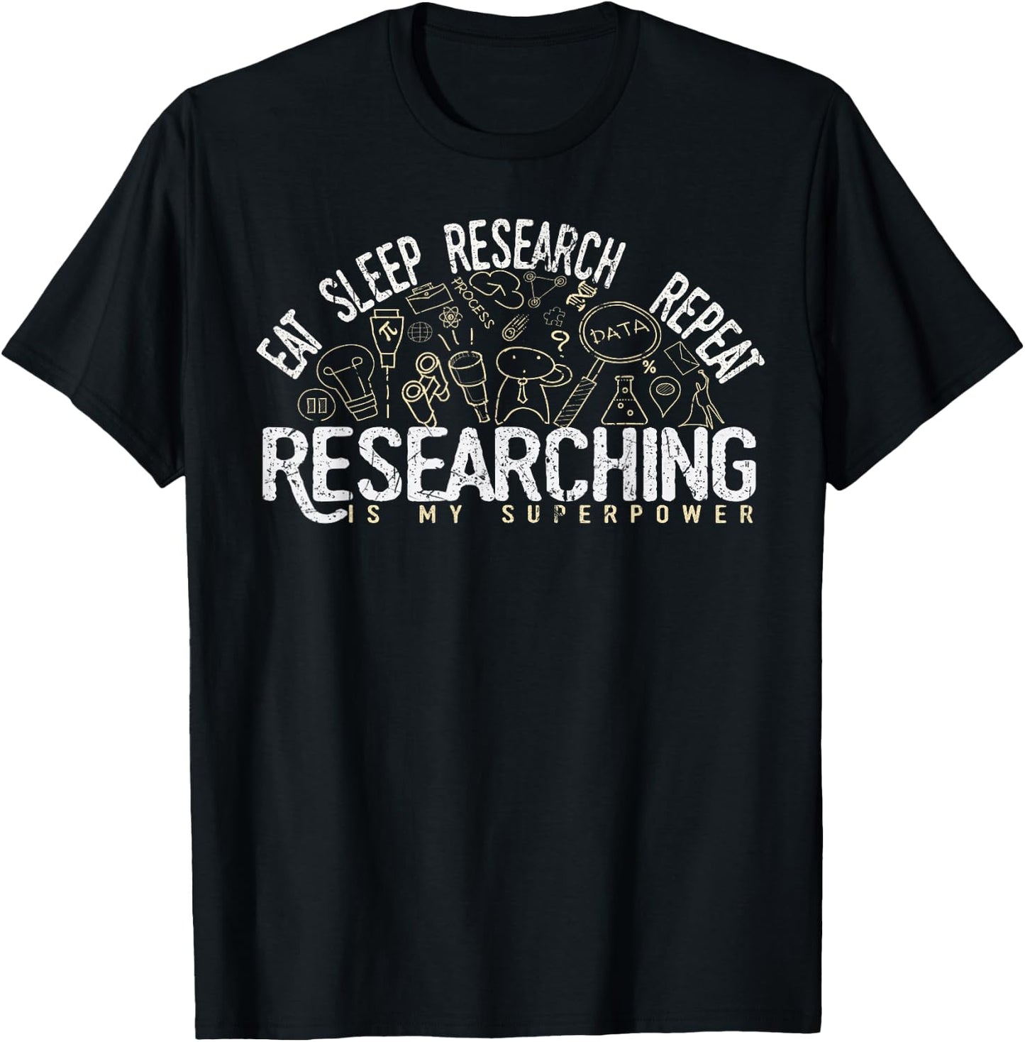 Academics Researcher Gift, Eat Sleep Research Repeat T-Shirt - T-Shirt | Black