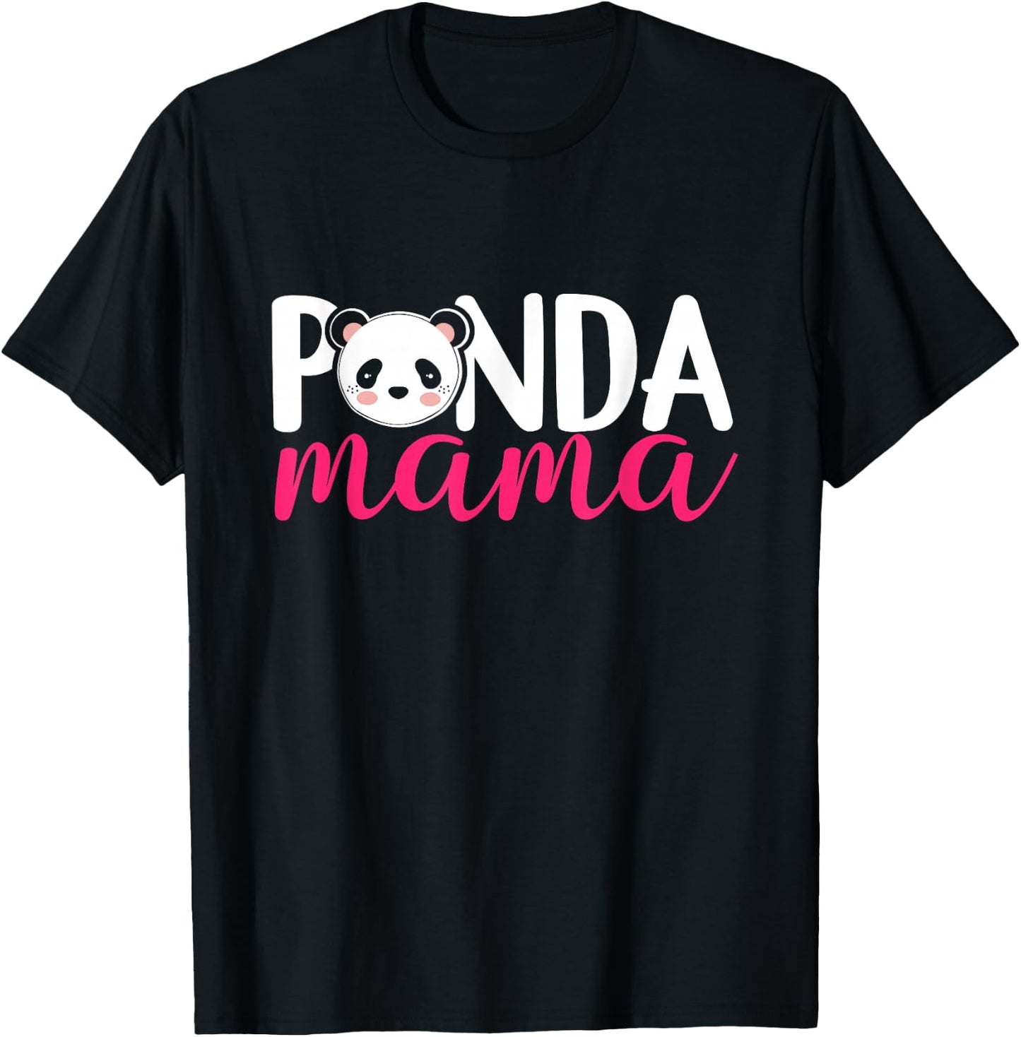 Panda Mama - Panda Gifts For Panda Mom Cute Panda Outfit T-Shirt - T-Shirt | Black