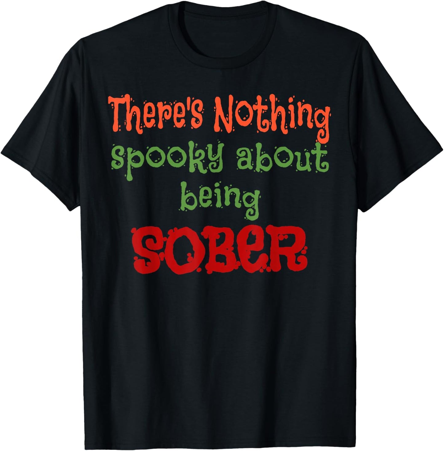 Halloween Clean and Sober AA NA Costume T-Shirt - T-Shirt | Black