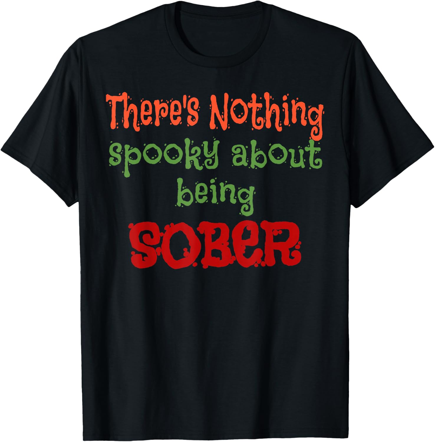 Halloween Clean and Sober AA NA Costume T-Shirt - T-Shirt | Black