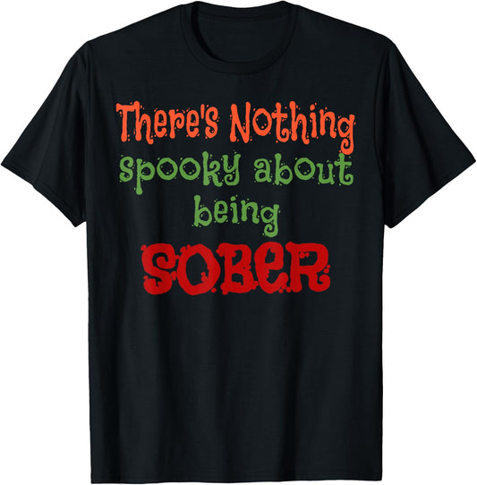 Halloween Clean and Sober AA NA Costume T-Shirt - T-Shirt | Black